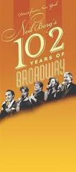 Neil Berg's 102 Years of Broadway