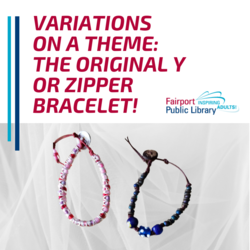 Variations on a Theme: The Original Y or Zipper Bracelet!