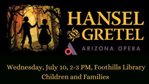 Arizona Opera Presents: Hansel & Gretel