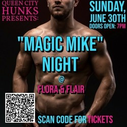 "Magic Mike" Night hosted by Queen City Hunks