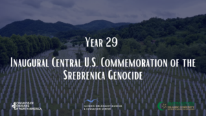 Inaugural Central U.S. Commemoration of the Srebrenica Genocide