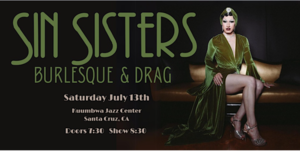 Sin Sisters Burlesque & Drag