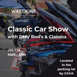 THE SHOPS AT WALDORF CENTER TO HOST  2024 CLASSIC CAR SHOW