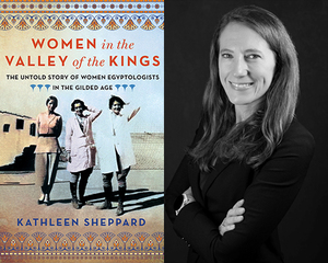 The Left Bank Books Foundation presents Kathleen Sheppard - Women in the Valley of the Kings