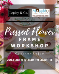 Pressed Flower Frames Workshop with Lepley & Co.