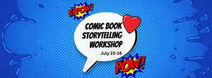 Comic Book Storytelling Workshop for Kids/Teens