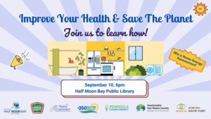 Improve Your Health & Save The Planet: Join us to learn how!