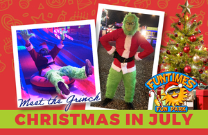 Christmas in July & Meet the Grinch