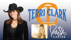 Terri Clark & Special Guest: Deana Carter