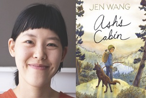 Ash’s Cabin by Jen Wang — GET IT SIGNED