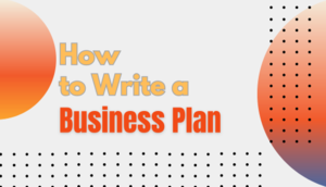 How to Write a Business Plan