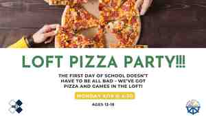 Loft Pizza Party