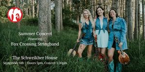 Fox Crossing Stringband - Summer Concert at Schweikher House