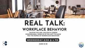 Real Talk: Workplace Behavior
