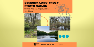 Seekonk Land Trust Photo Walk at Edna Martin Wildlife Refuge