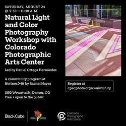Natural Light and Color Photography Workshop with Colorado Photographic Arts Center