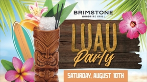 Aloha Summer Luau at Brimstone Woodfire Grill