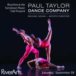 RiverArts Presents the PAUL TAYLOR DANCE COMPANY in Co-Presentation with Tarrytown Music Hall