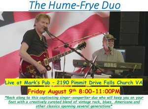 The Hume-Frye Duo Live Music at Mark's Pub FCVA 8:00 p.m. Friday August 9, 2024