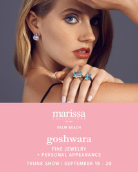 Goshwara Fine Jewelry Trunk Show + Personal Appearance