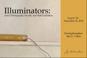 Illuminators: Art & Photography Faculty and Staff Exhibition
