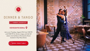 Novecento at CityPlace Doral to Host Tango Tuesday Show