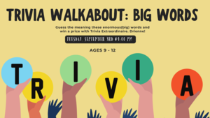 Trivia Walkabout: Big Words