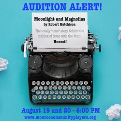 Auditions for Moonlight and Magnolias to be presented by Monroe Community Players