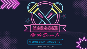 KARAOKE at the DRIVE-IN!