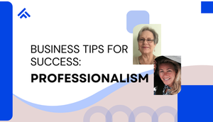 Business Tips for Success: Professionalism