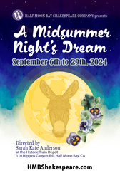 Half Moon Bay Shakespeare Presents A Midsummer Night's Dream