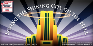 “Saving the Shining City on the Hill” presented by Common Ground with Jane Whitney