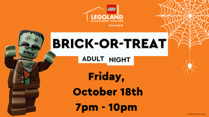 Brick-or-Treat Adult Night at LEGOLAND Discovery Center Chicago