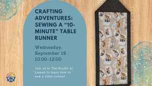 Crafting Adventures: Sewing a "10-minute" Table Runner