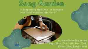 Song Garden: Seeds,  A Songwriting Workshop with Local Musician Jake Davis