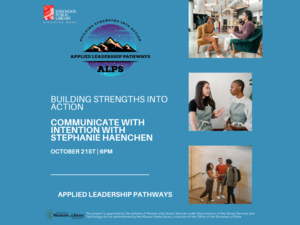 Applied Leadership Pathways October Session: Communicate with Intention
