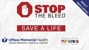 Free STOP THE BLEED® Course From UMass Memorial Injury Prevention Team