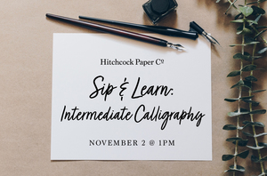 Sip & Learn: Intermediate Calligraphy Workshop