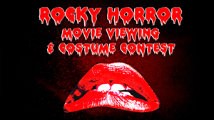 Rocky Horror Movie Viewing and Costume Contest