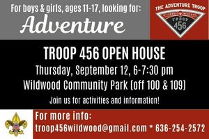 Adventure Awaits! BSA Troop 456 Wildwood, MO  September 12, 2024 6-7:30pm Wildwood Community Park