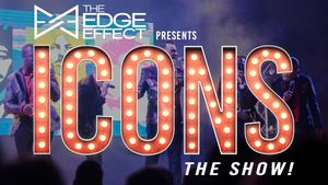 The Edge Effect Presents: ICONS