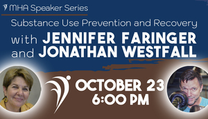 Substance Use Prevention and Recovery with Jennifer Faringer and Jonathan Westfall