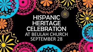 Hispanic Heritage Celebration at Beulah Church
