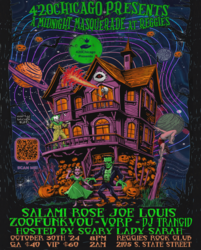 420CHICAGO PRESENTS! SALAMI ROSE JOE LOUIS, DJ SCARY LADY SARAH, ZOOFUNKYOU, VORP, DJ TRANCID