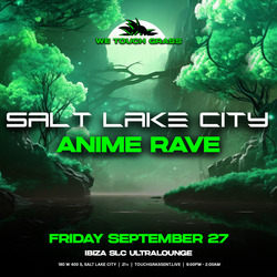 Anime Rave @ IBIZASLC