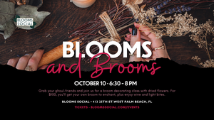 Blooms and Brooms