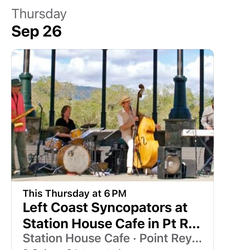 Left Coast Syncopators at Station House Cafe in Pt Reyes Station! Thurs. Sept 26, 6:00-8:00 PM.