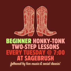 Beginner Two-Step Lessons! Every Tuesday at 7:00 at Sagebrush!