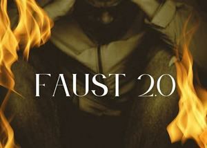 FAUST 2.0 - The Finale!