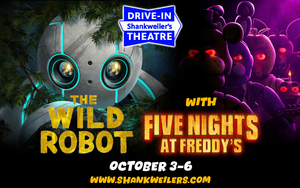 Drive-In Double Feature: THE WILD ROBOT and FIVE NIGHTS AT FREDDY'S